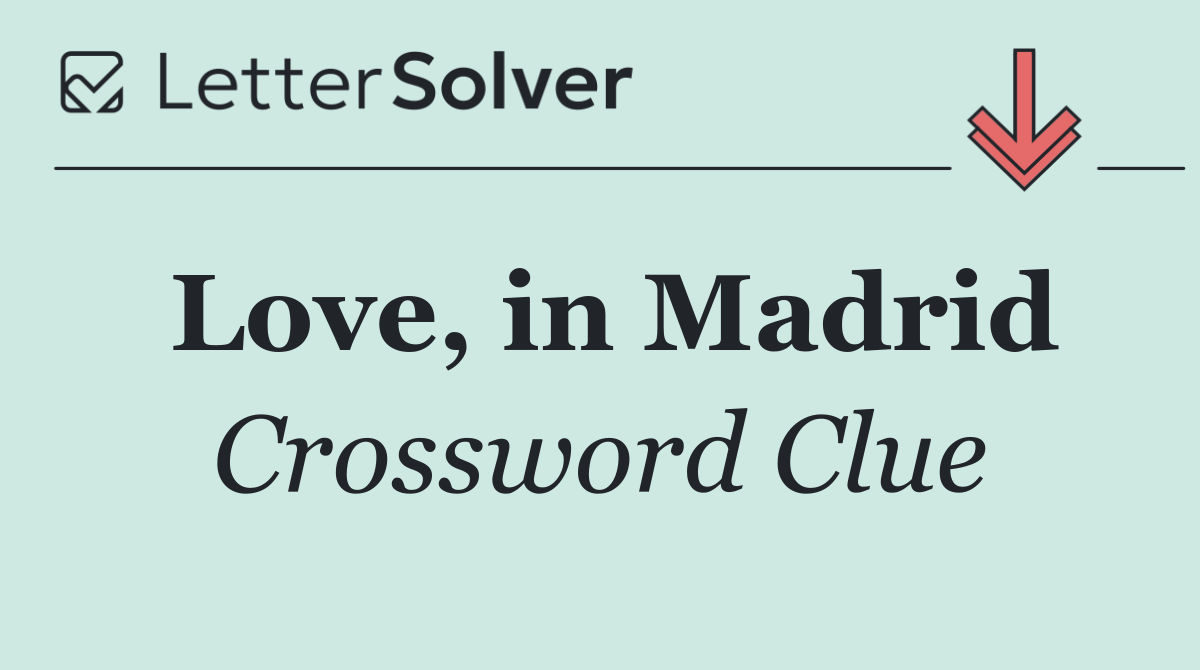 Love, in Madrid