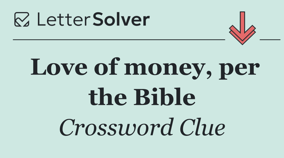 Love of money, per the Bible