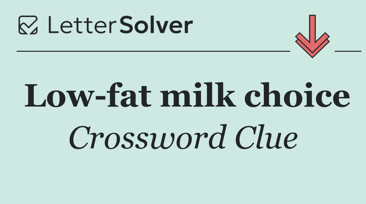 Low fat milk choice