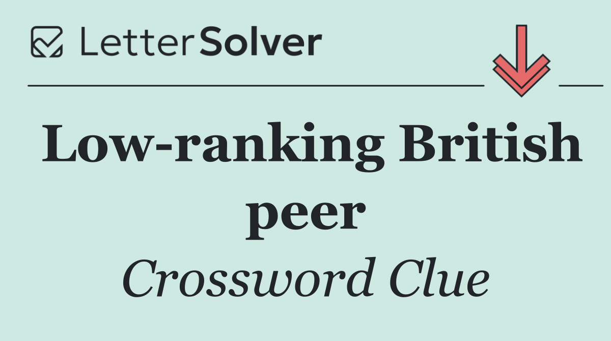 Low ranking British peer