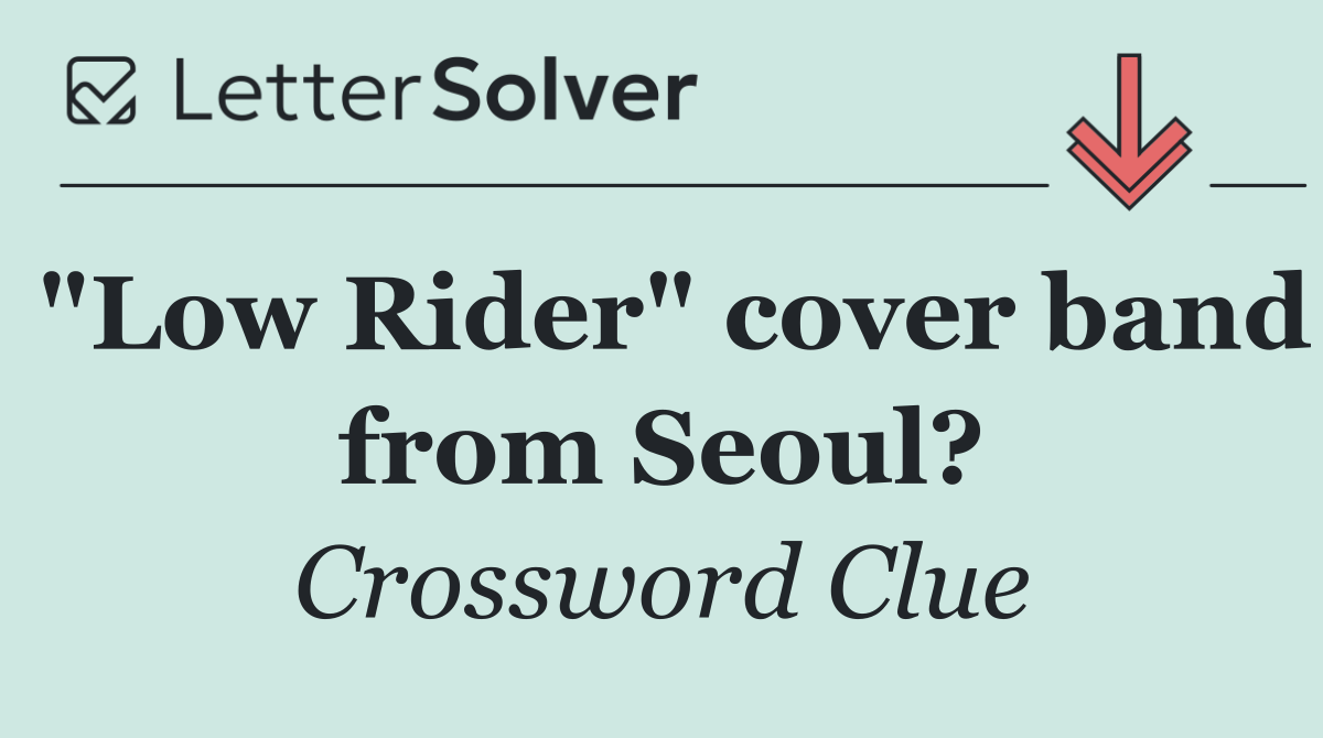 "Low Rider" cover band from Seoul?