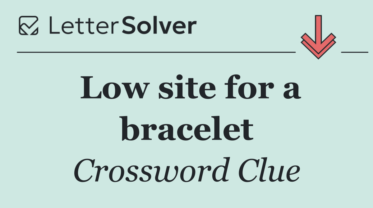 Low site for a bracelet