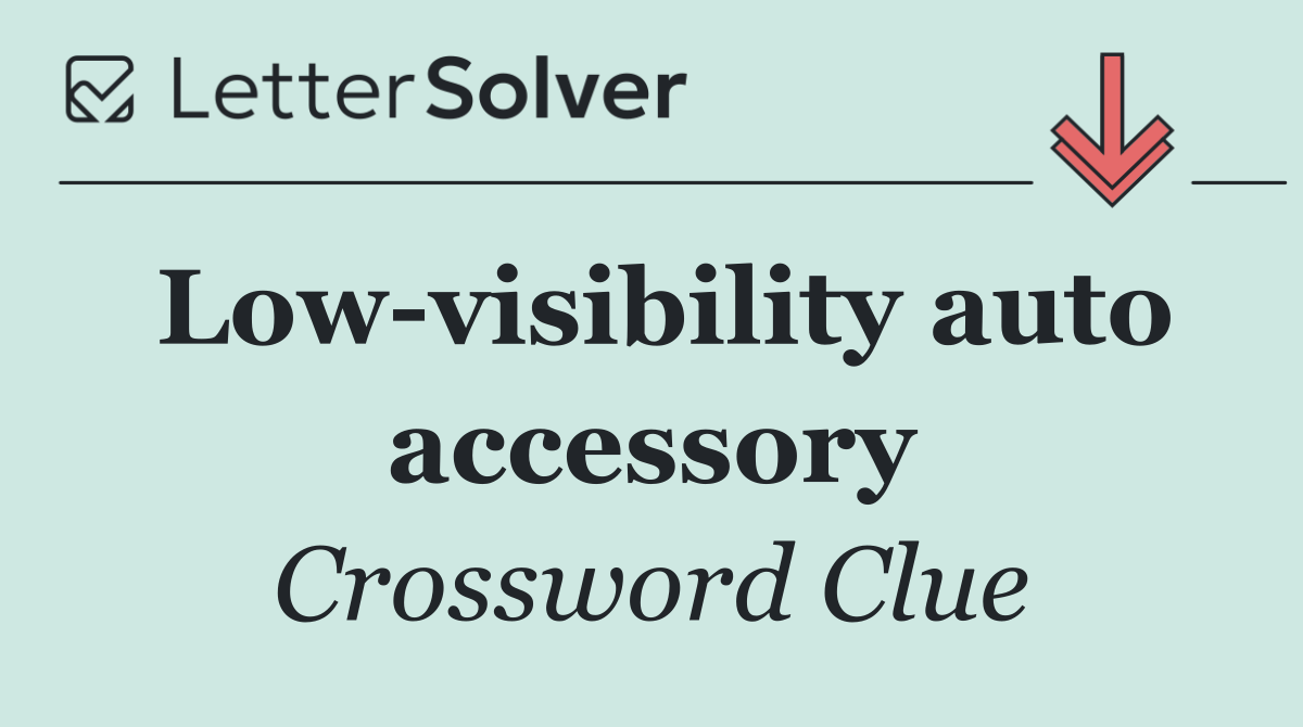Low visibility auto accessory