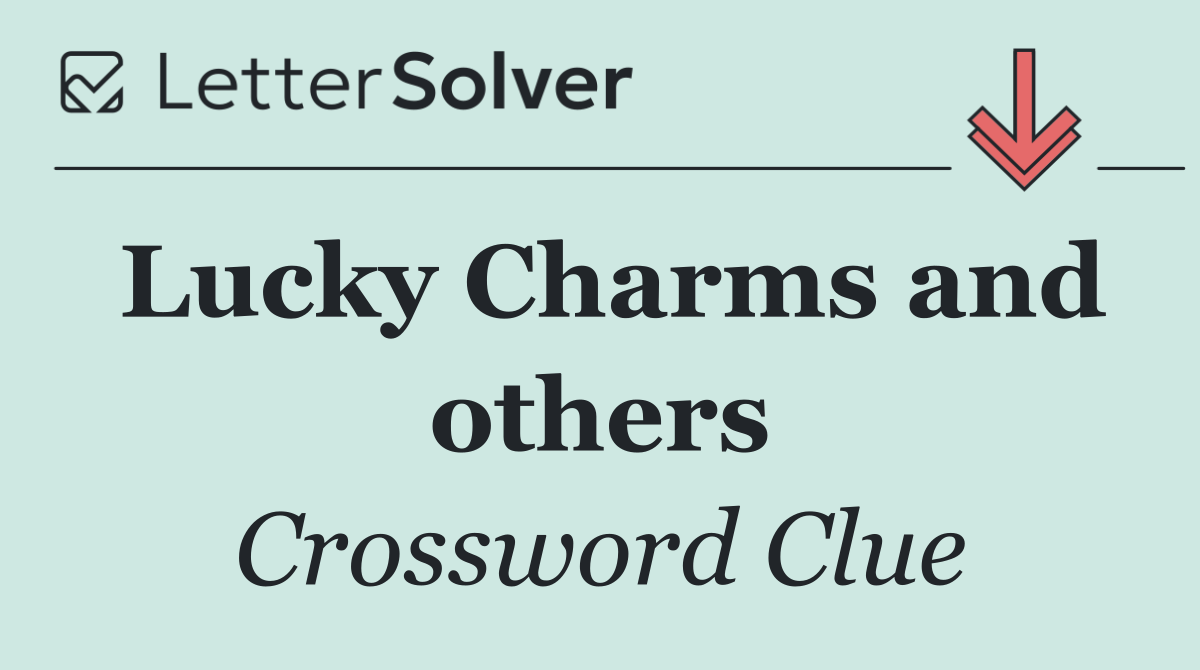 Lucky Charms and others