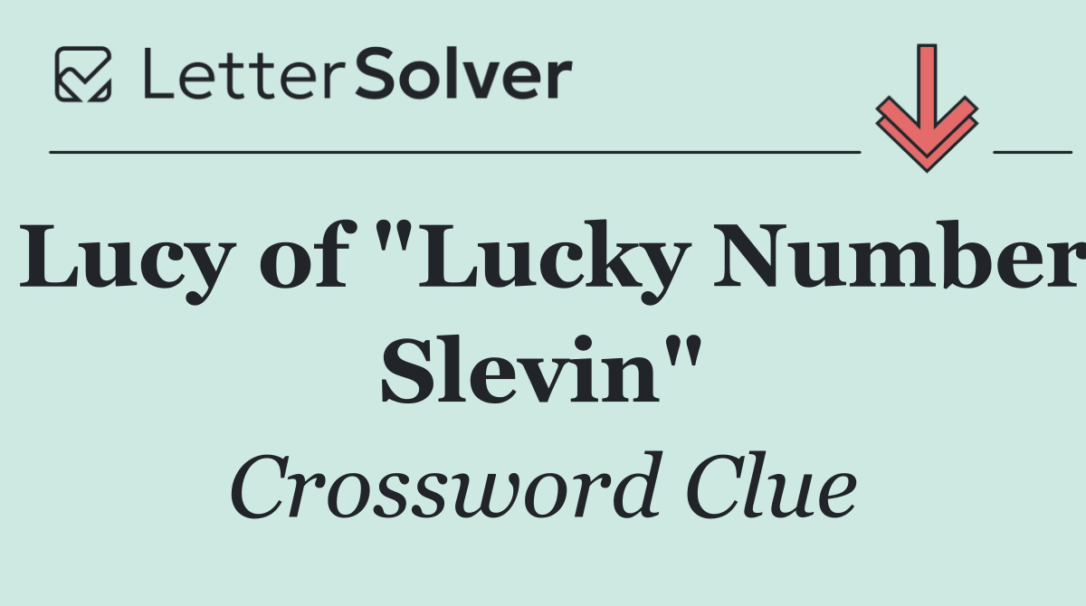 Lucy of "Lucky Number Slevin"