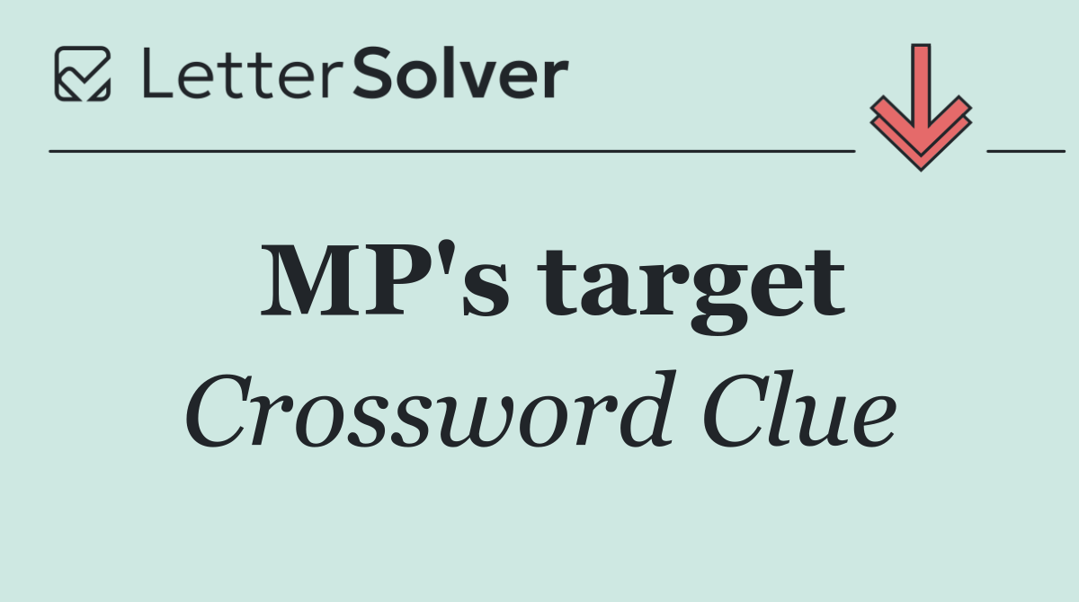 MP's target