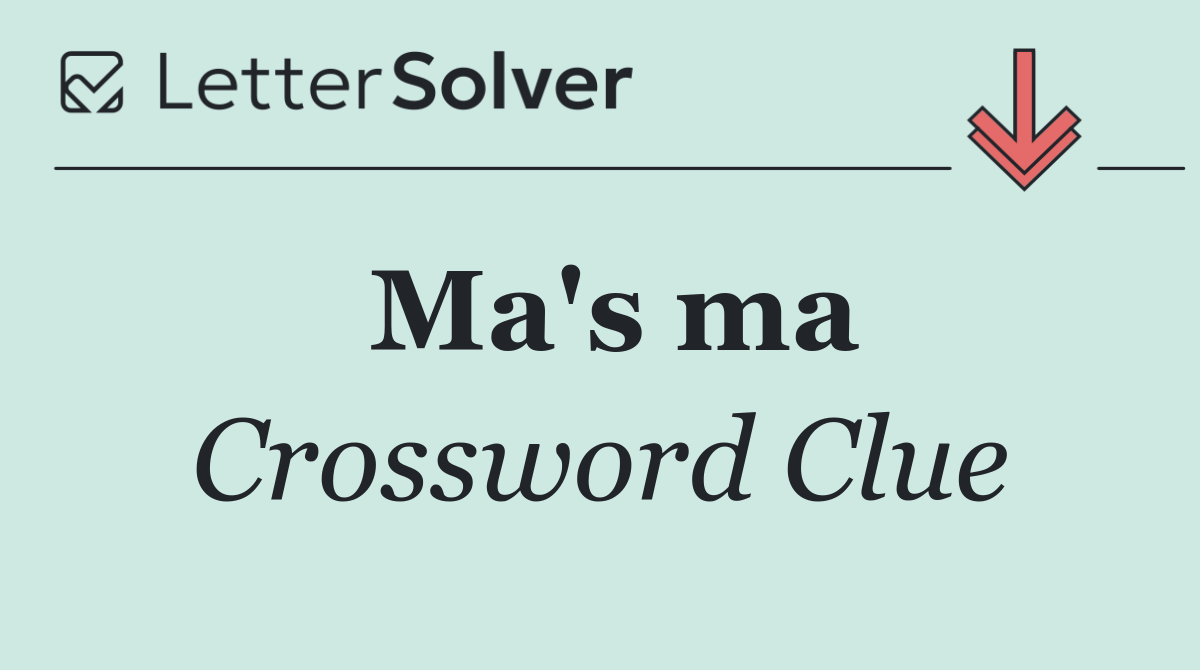 Ma's ma