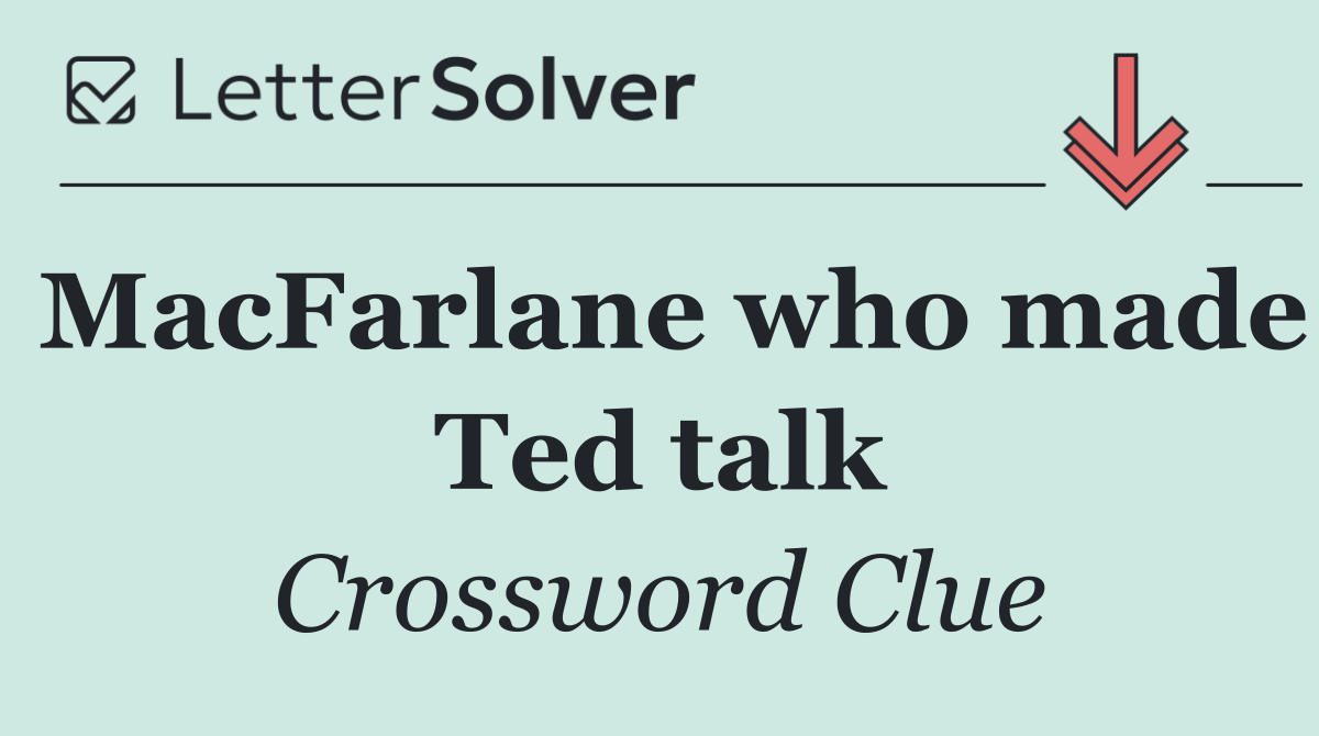 MacFarlane who made Ted talk