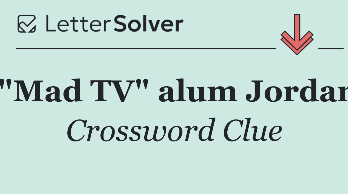 "Mad TV" alum Jordan