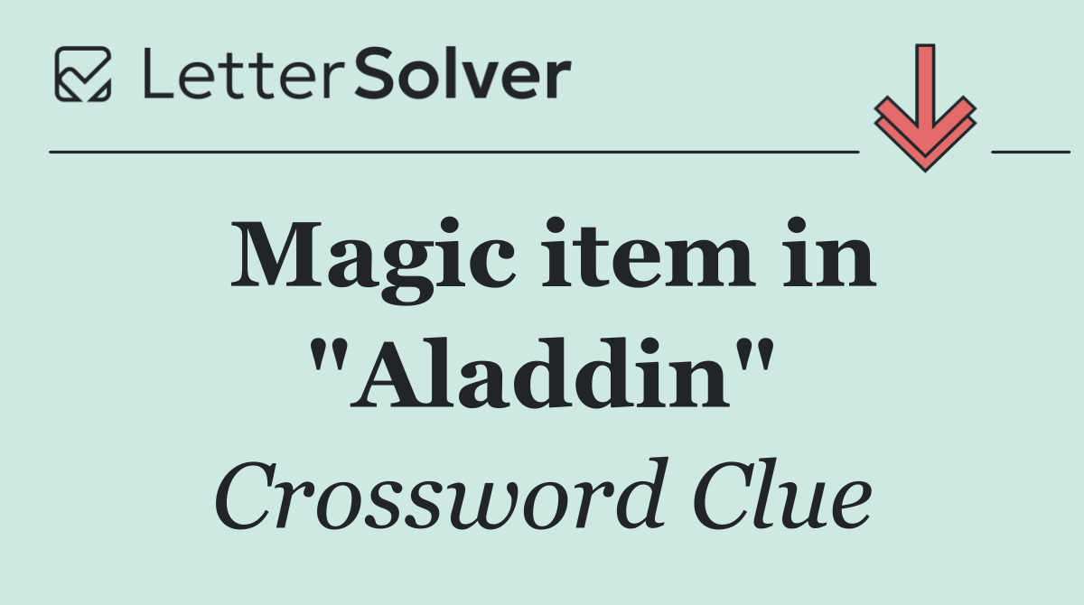 Magic item in "Aladdin"