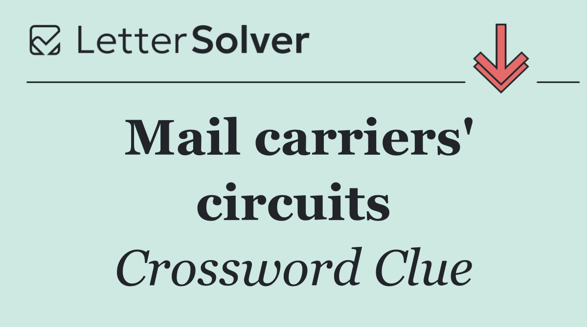 Mail carriers' circuits
