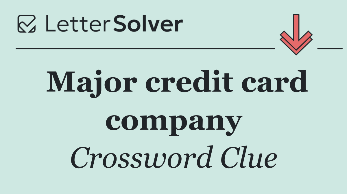 Major credit card company