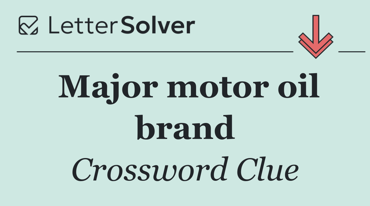 Major motor oil brand