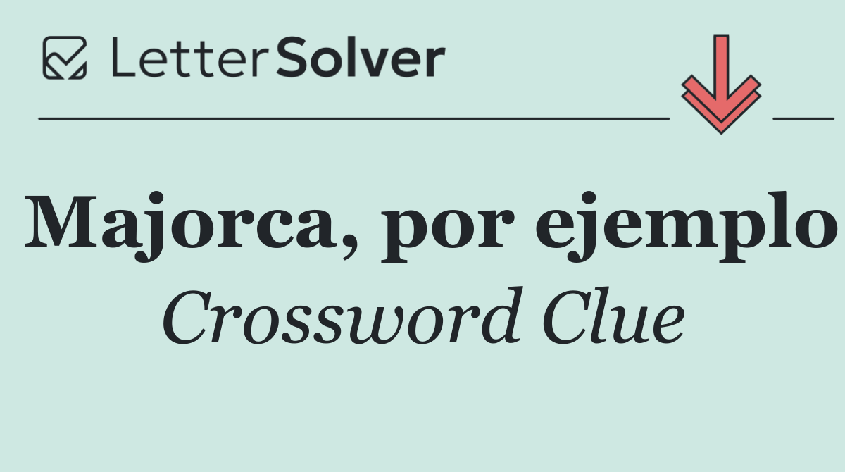 Majorca, por ejemplo
