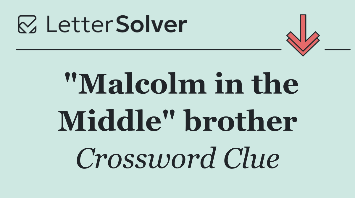 "Malcolm in the Middle" brother