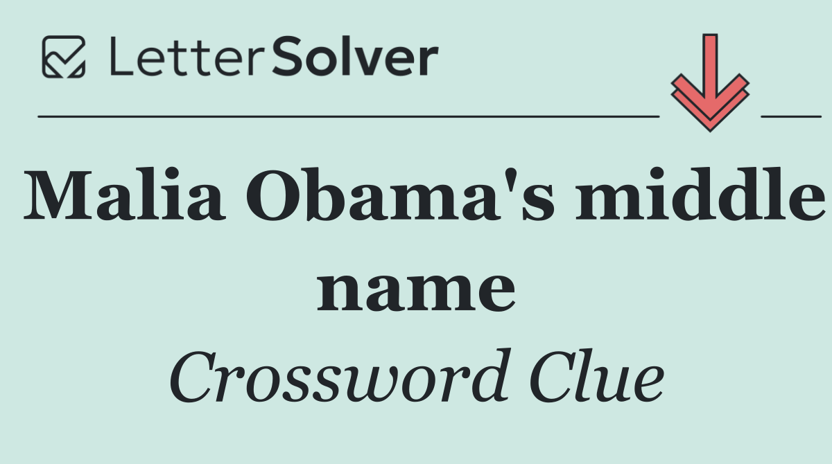 Malia Obama's middle name