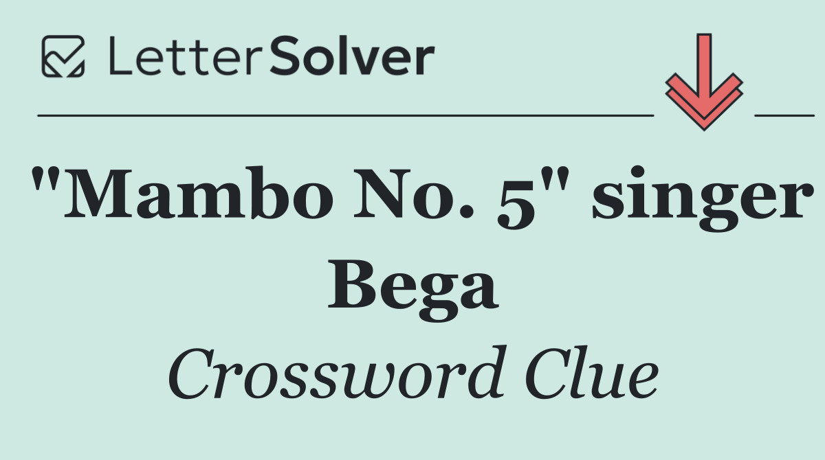 "Mambo No. 5" singer Bega
