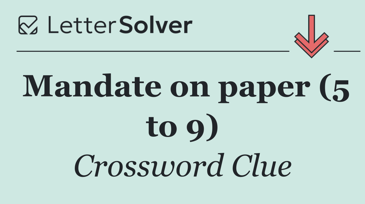 Mandate on paper (5 to 9)