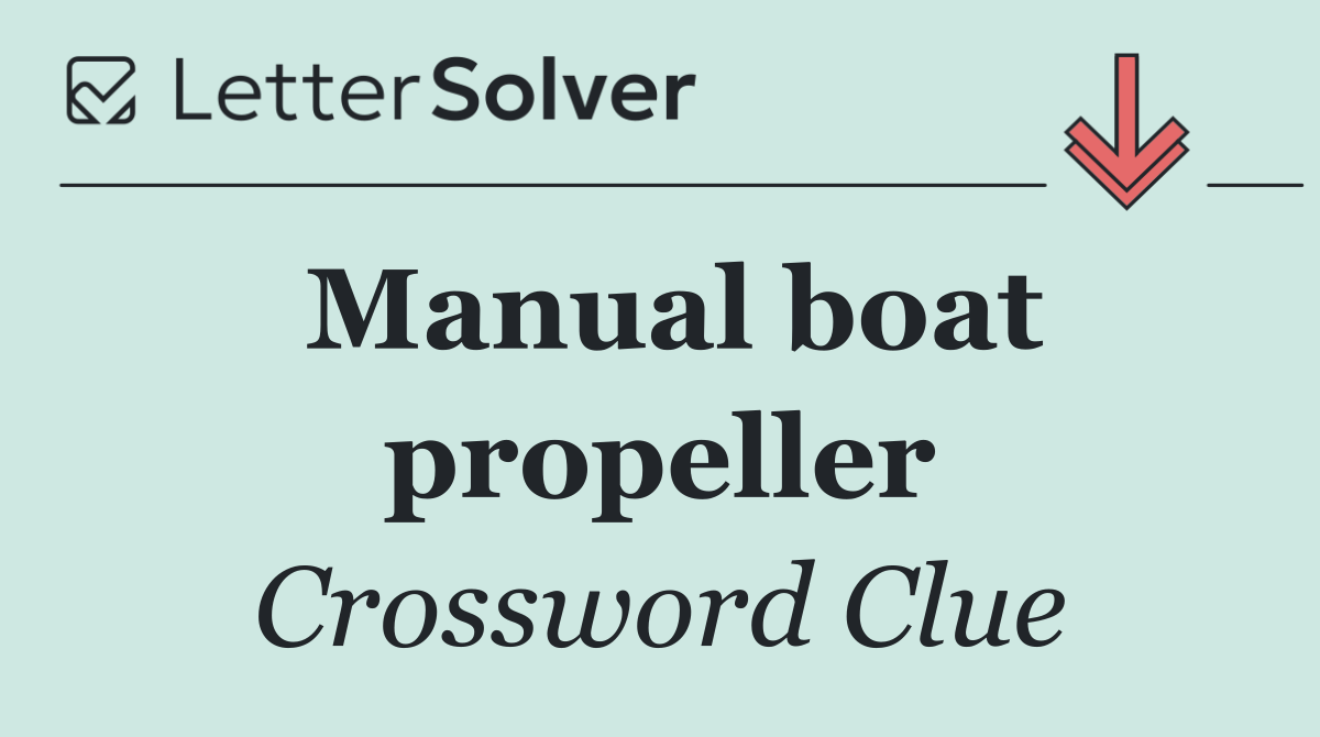 Manual boat propeller