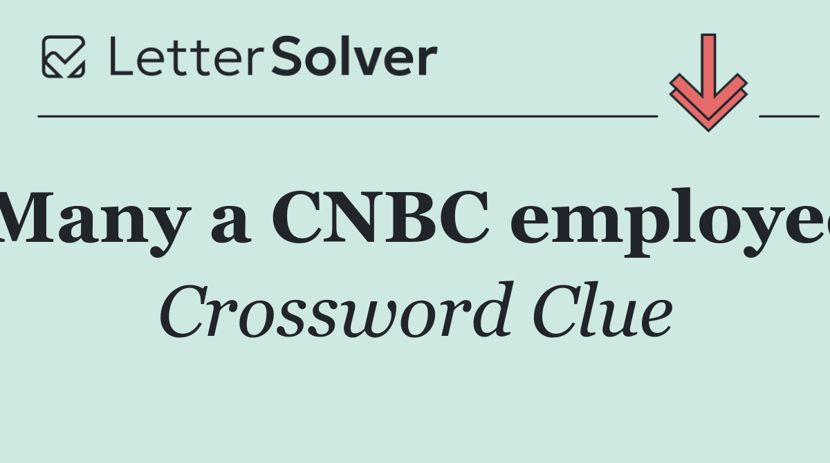 Many a CNBC employee