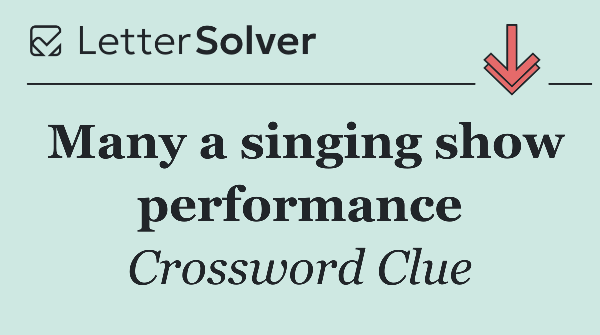 Many a singing show performance