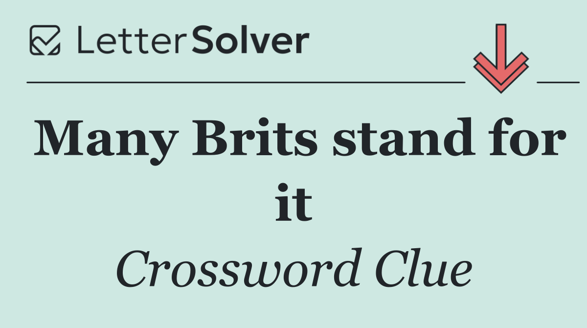 Many Brits stand for it