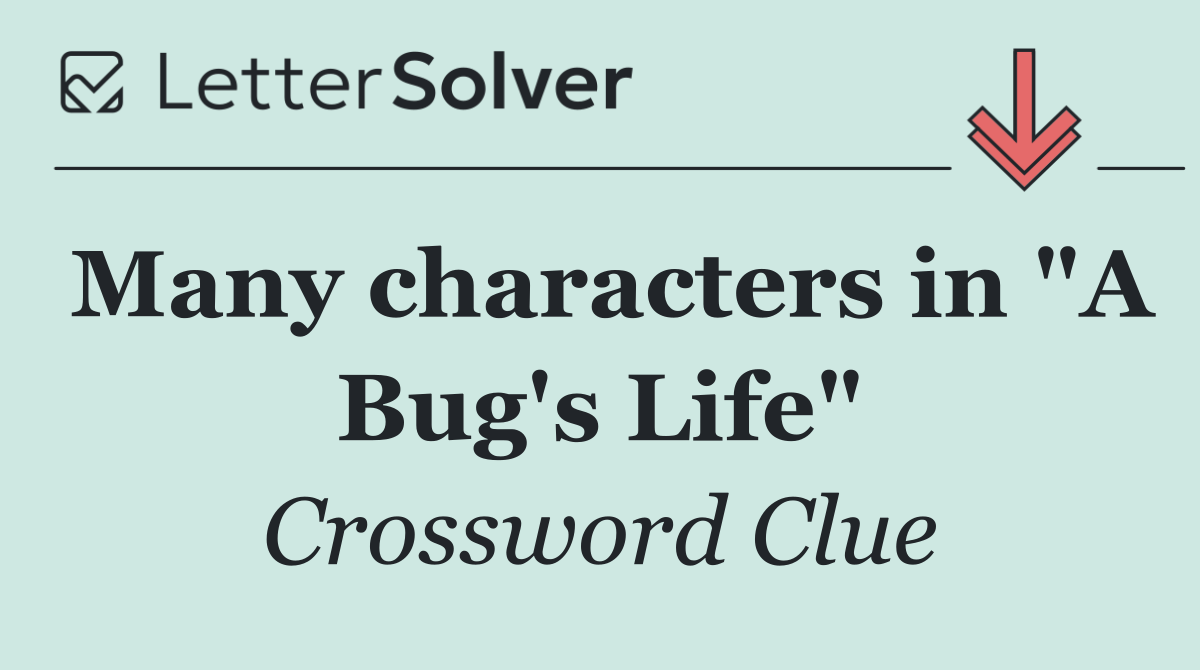 Many characters in "A Bug's Life"