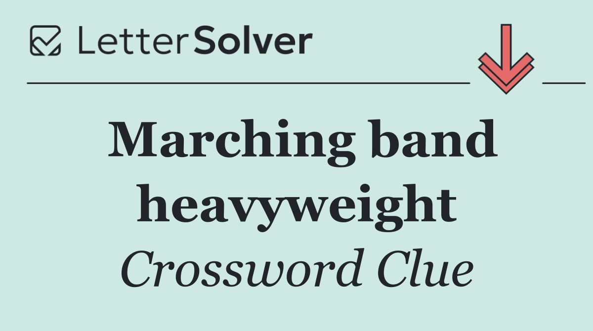 Marching band heavyweight