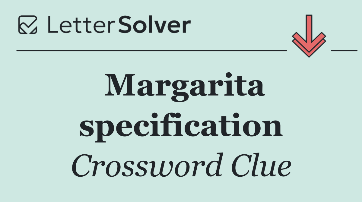 Margarita specification