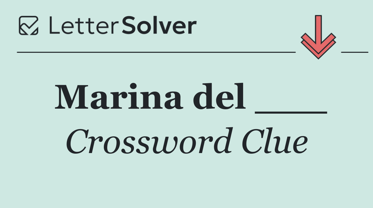 Marina del ___