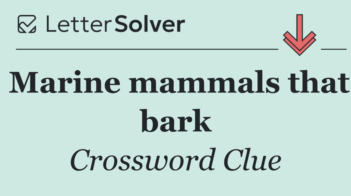 Marine mammals that bark