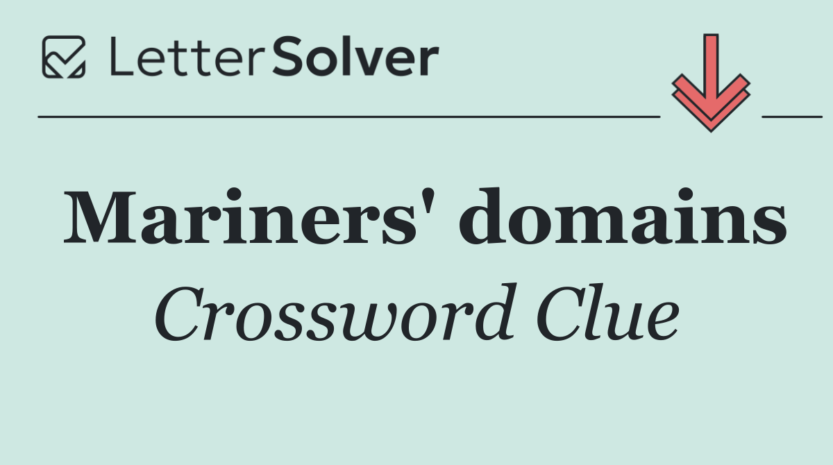 Mariners' domains