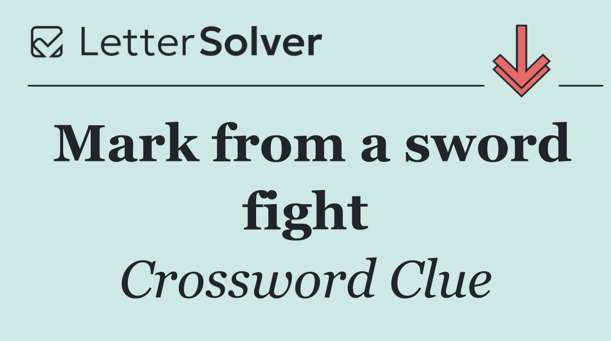 Mark from a sword fight