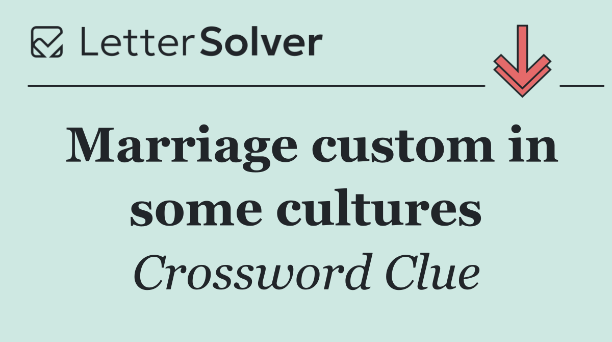 Marriage custom in some cultures