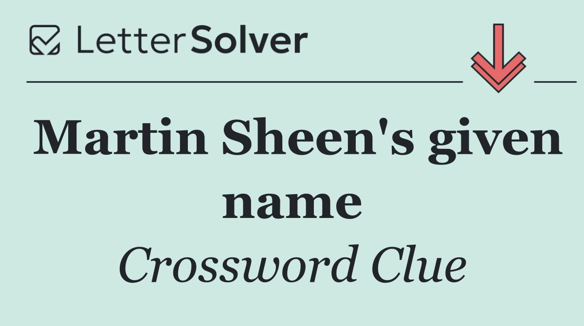 Martin Sheen's given name