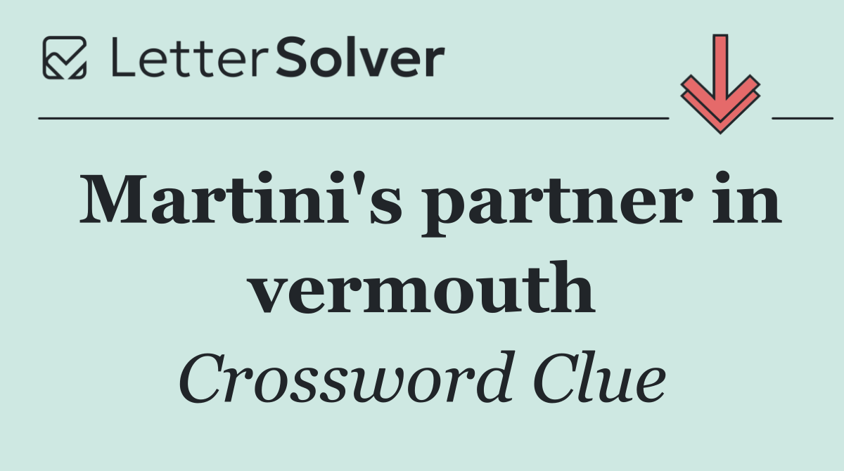 Martini's partner in vermouth