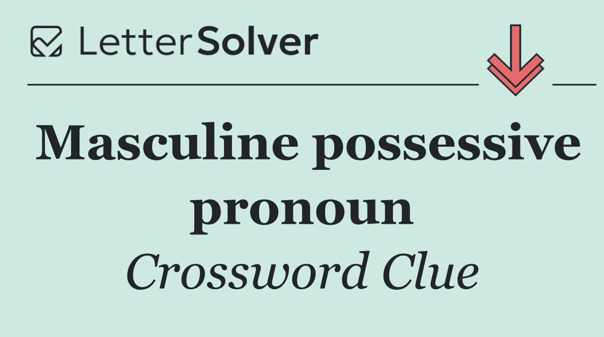 Masculine possessive pronoun
