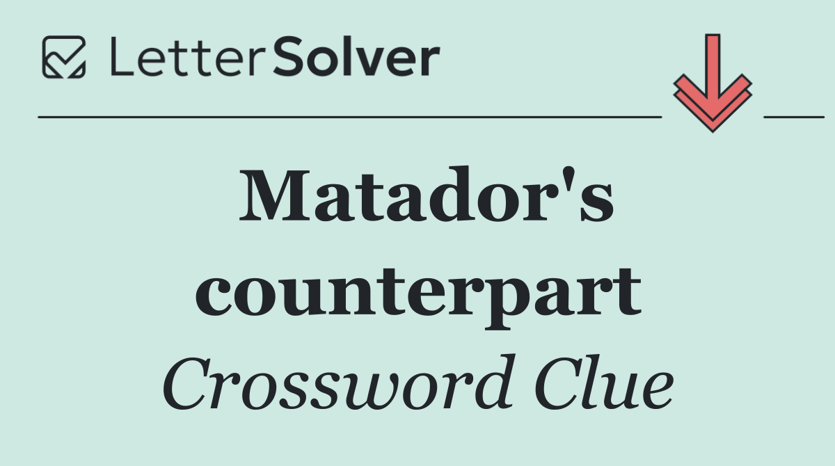 Matador's counterpart