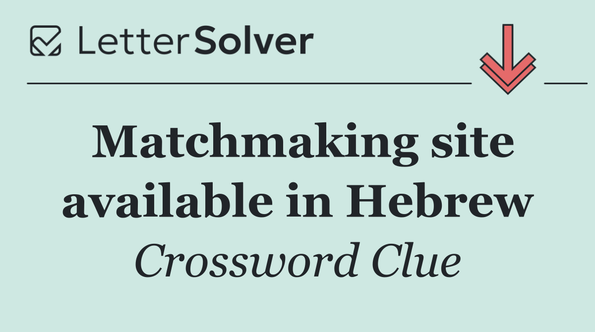 Matchmaking site available in Hebrew