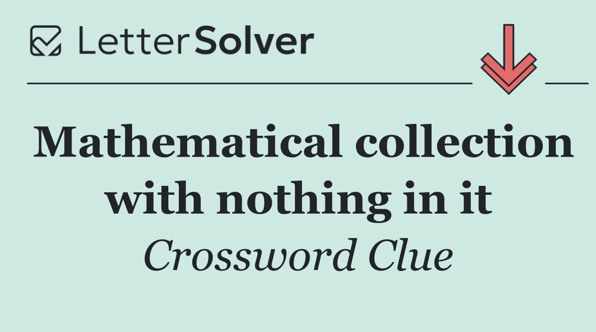 Mathematical collection with nothing in it