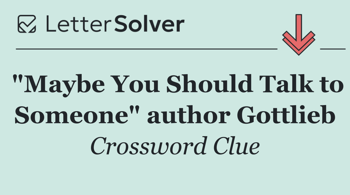 "Maybe You Should Talk to Someone" author Gottlieb