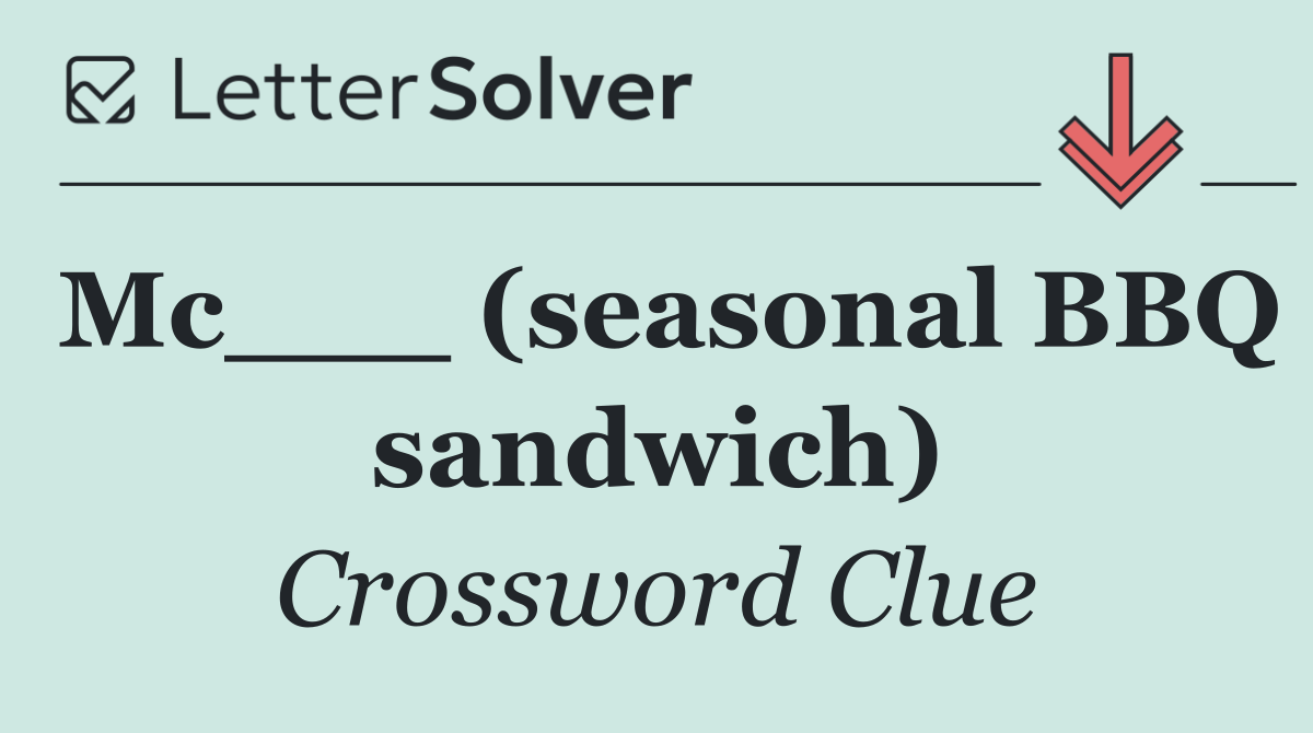 Mc___ (seasonal BBQ sandwich)