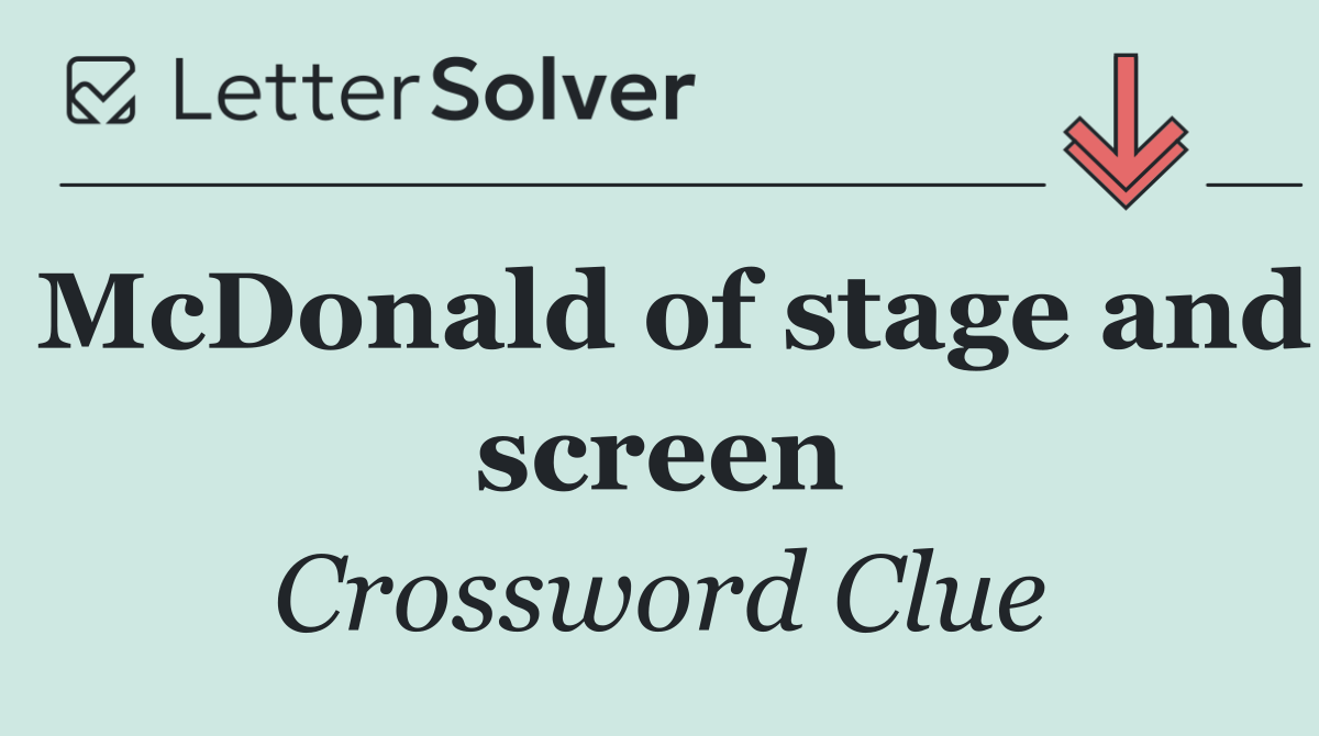 McDonald of stage and screen