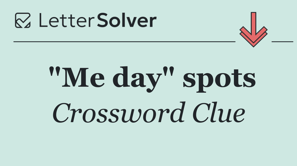 "Me day" spots