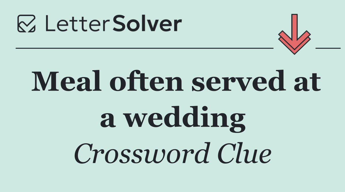 Meal often served at a wedding