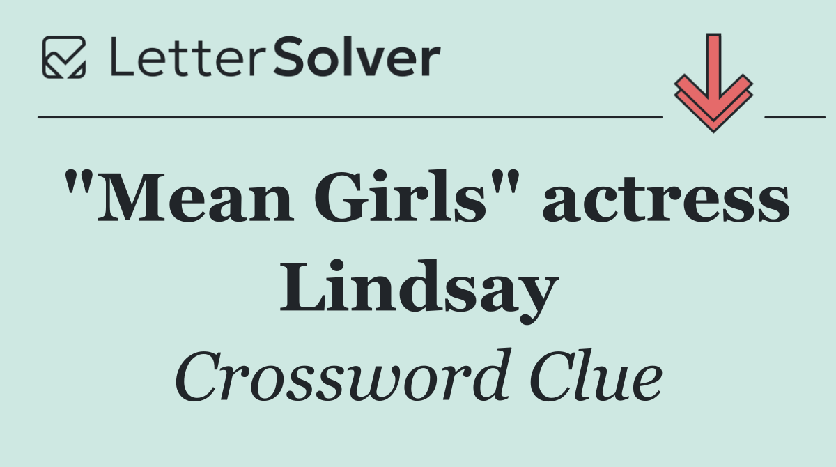 "Mean Girls" actress Lindsay