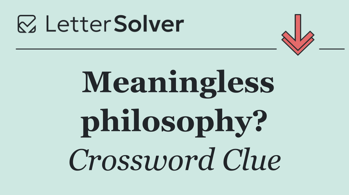 Meaningless philosophy?