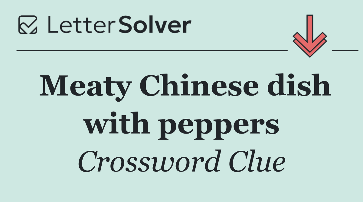 Meaty Chinese dish with peppers