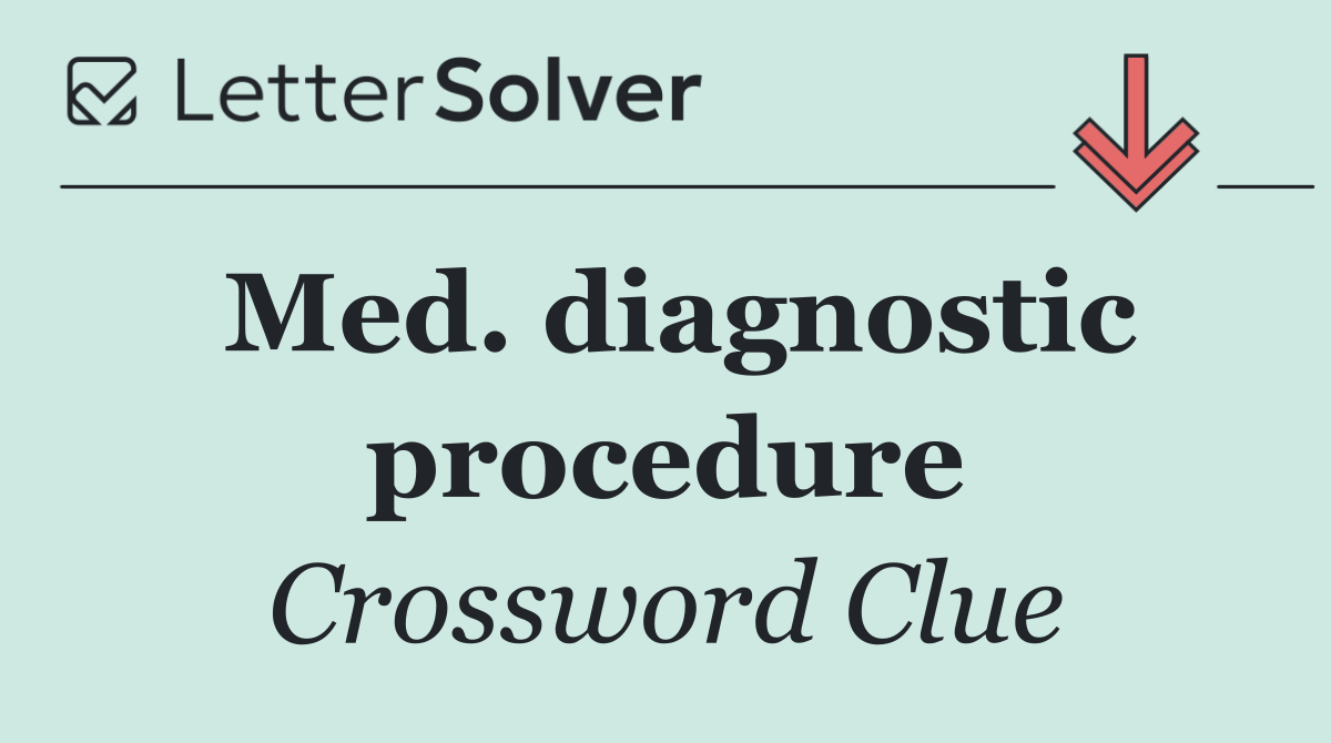 Med. diagnostic procedure