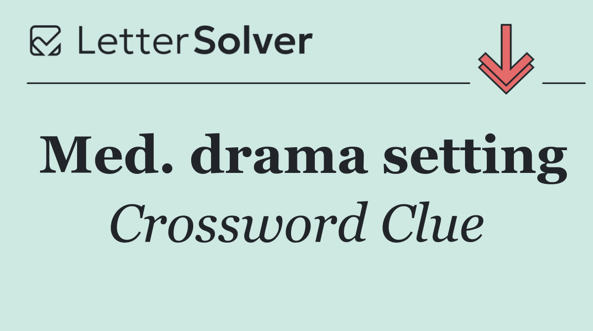 Med. drama setting